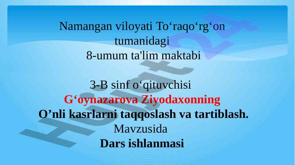 Onli kasrlarni taqqoslash va tartiblash dars ishlanmasi