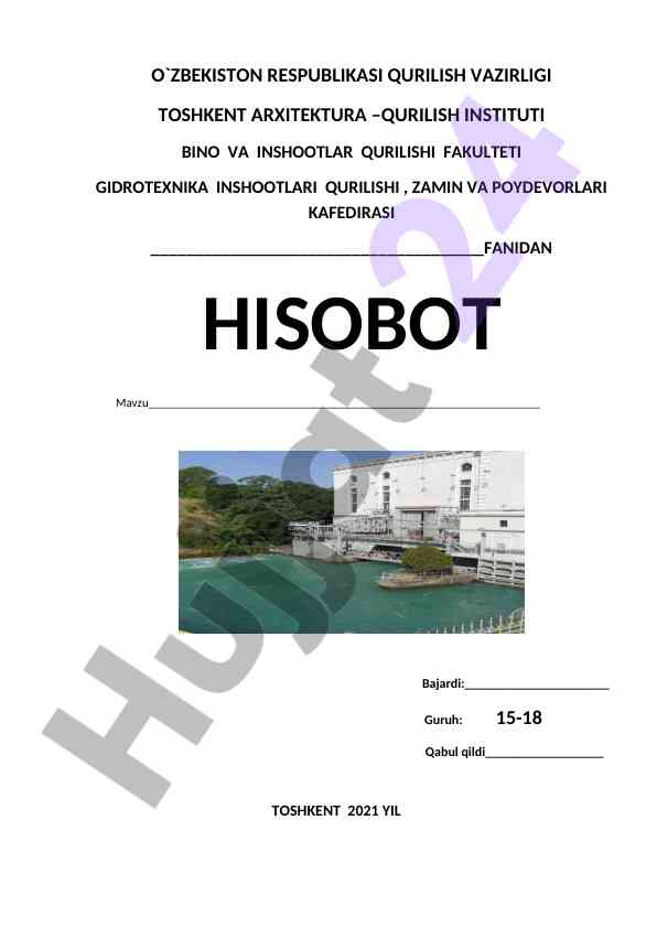 Gidrotexnika inshootlari qurilishi hisoboti