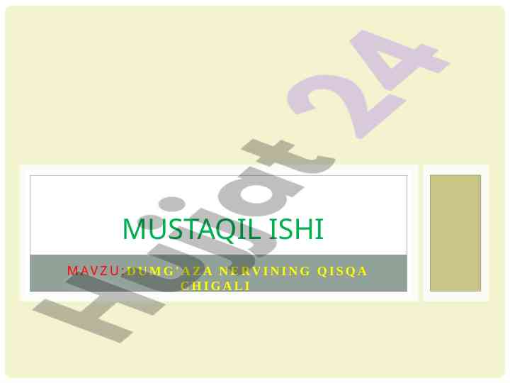 Dumg'aza nervining qisqa chigali tahlili