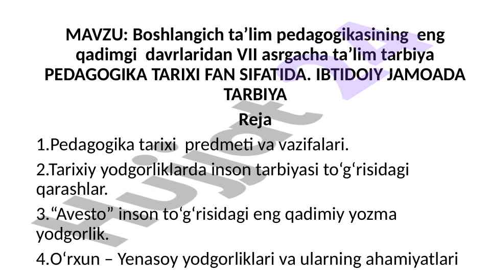 Boshlangich ta’lim pedagogikasining tarixi va ahamiyati