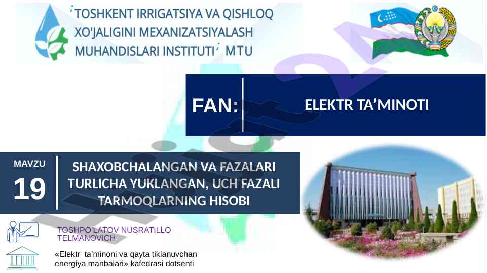 Elektr ta’minoti uch fazali tarmoqlarning hisobi