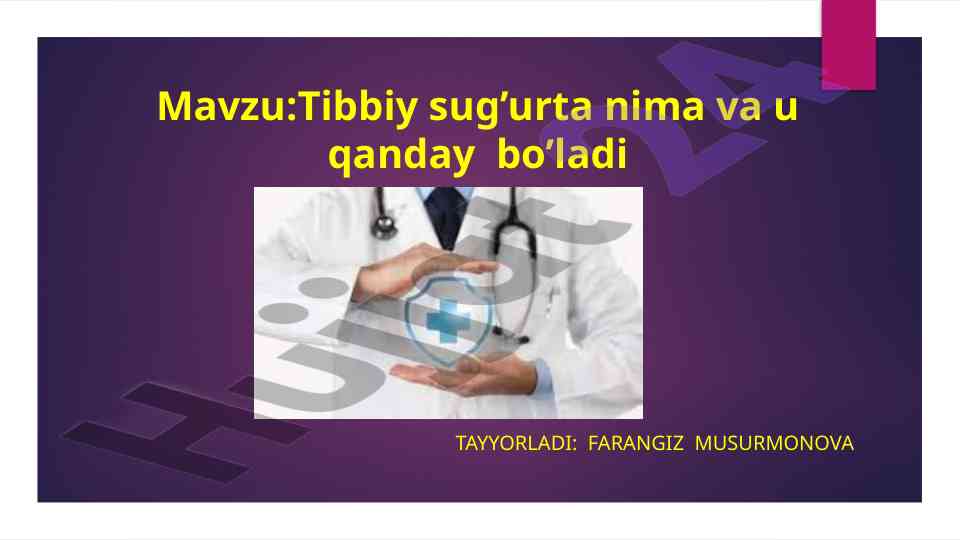 Tibbiy sug’urta: nima va u qanday bo’ladi