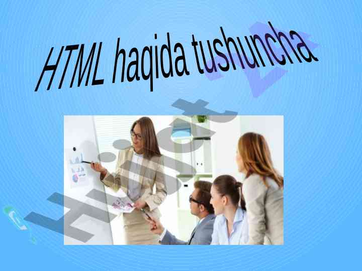 Html haqida tushuncha va asosiy teglar