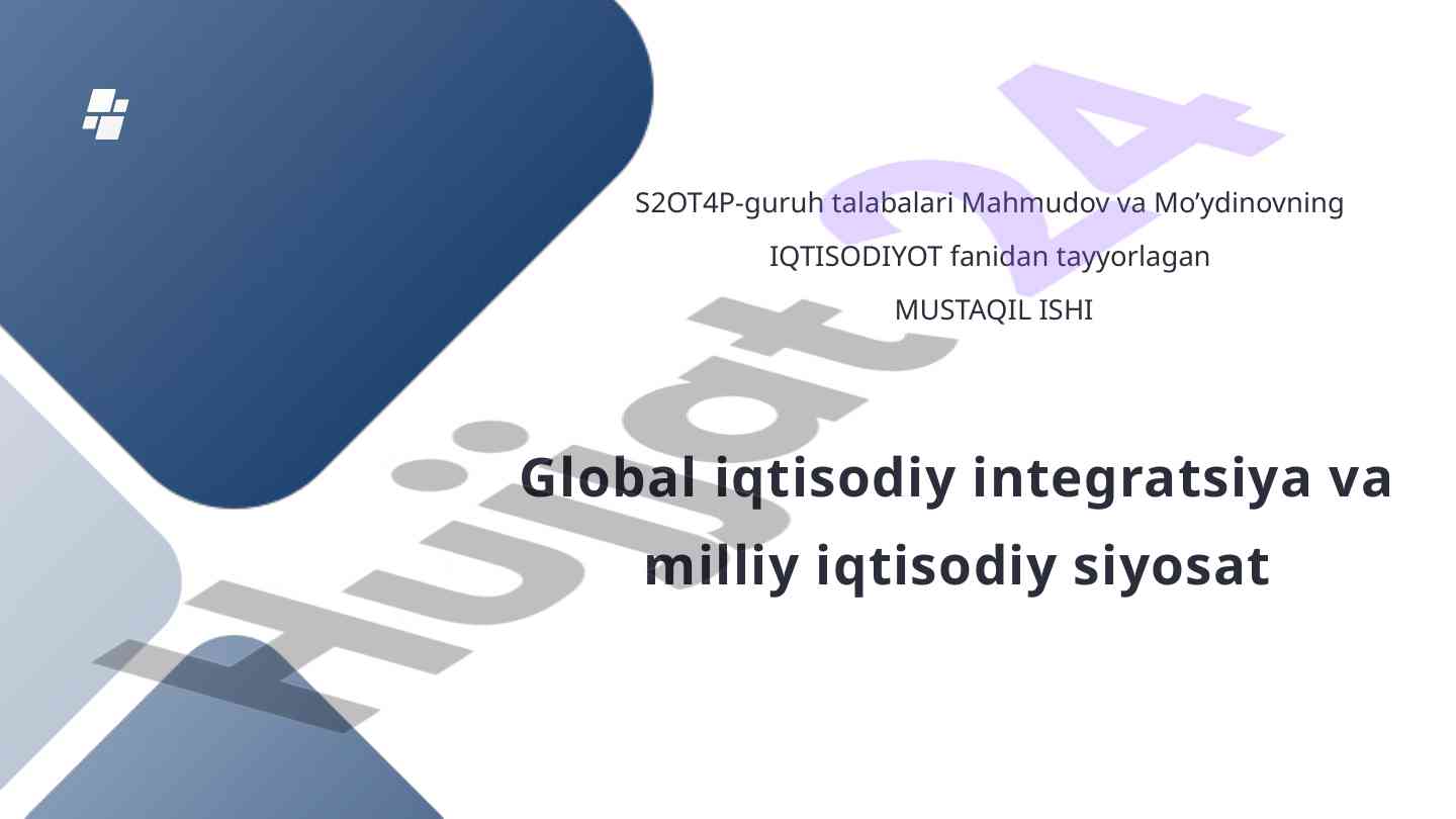 Global iqtisodiy integratsiya va milliy iqtisodiy siyosat