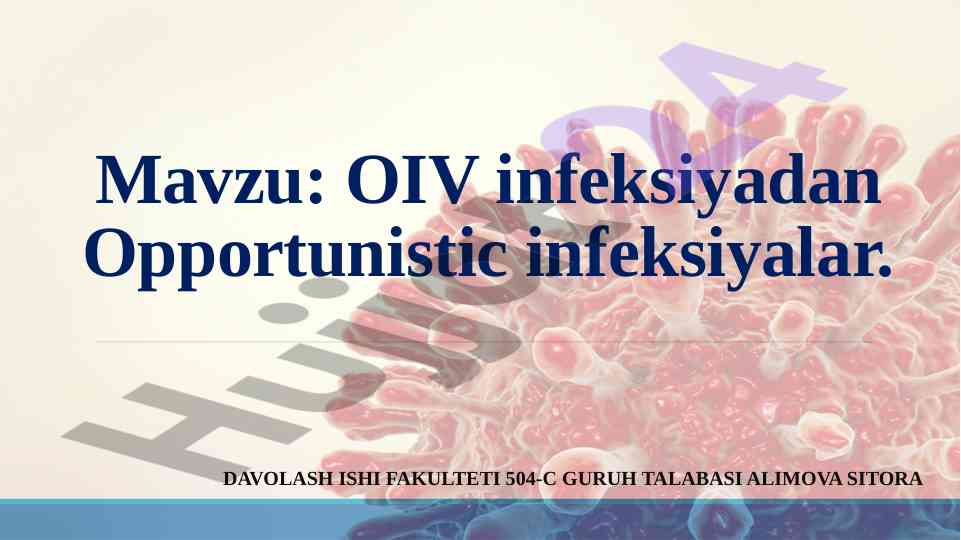 Oiv infeksiyadan opportunistik infeksiyalar tahlili