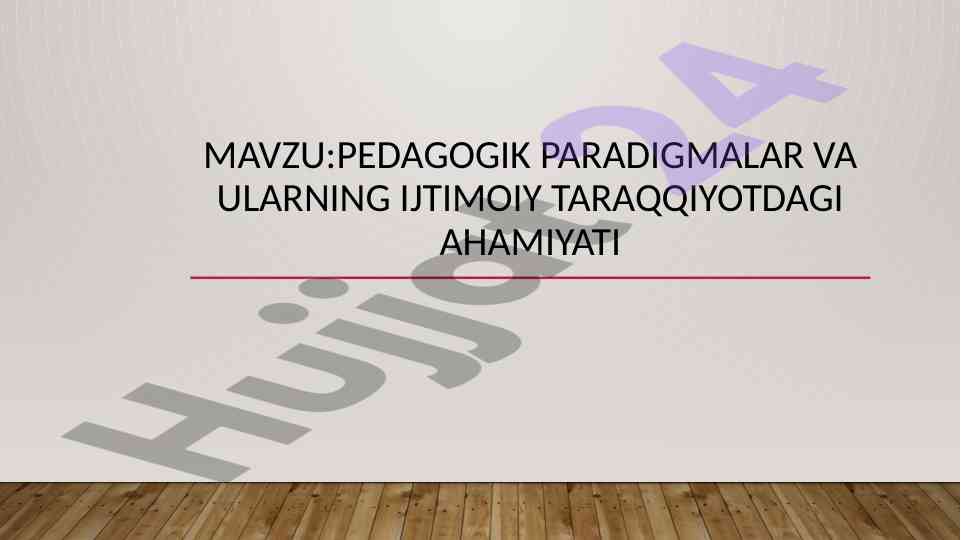 Pedagogik paradigmalar va ijtimoiy taraqqiyot