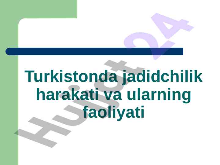 Turkistonda jadidchilik harakati va faoliyati