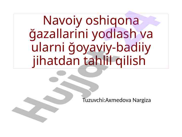 Navoiy oshiqona ģazallari tahlil qilish usullari