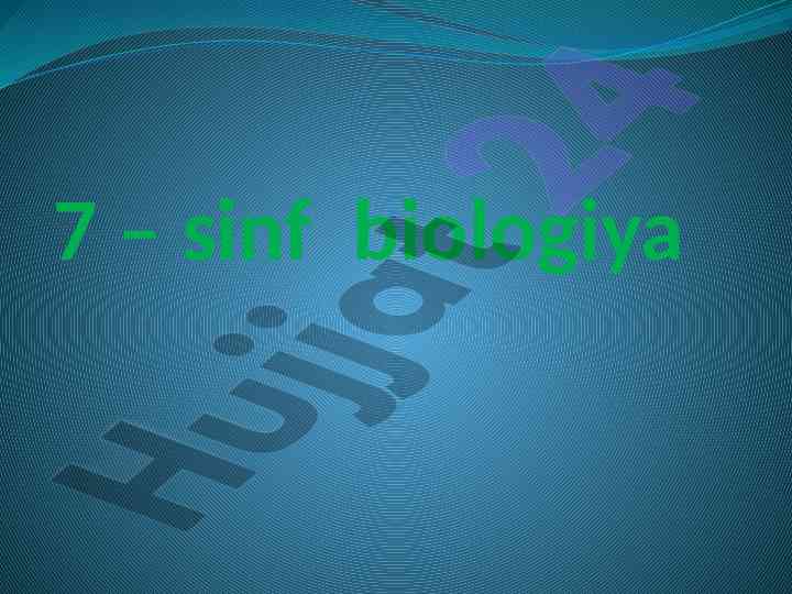 7-sinf biologiya mavzu yuzasidan test savollari
