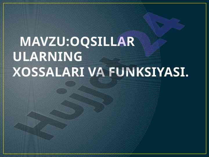 Oqsillar ulanning xossalari va funktsiyalari