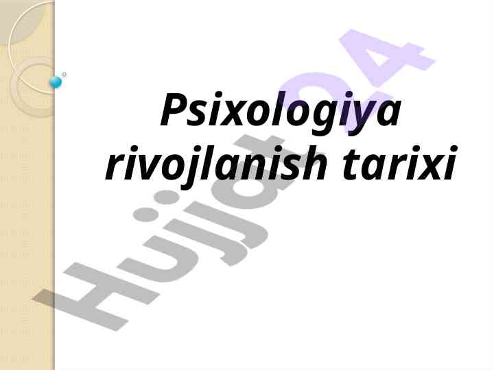 Psixologiya rivojlanish tarixi va predmeti