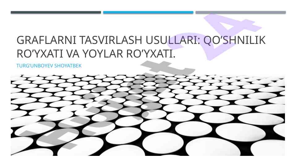 Graflarni tasvirlash usullari va ularning ahamiyati