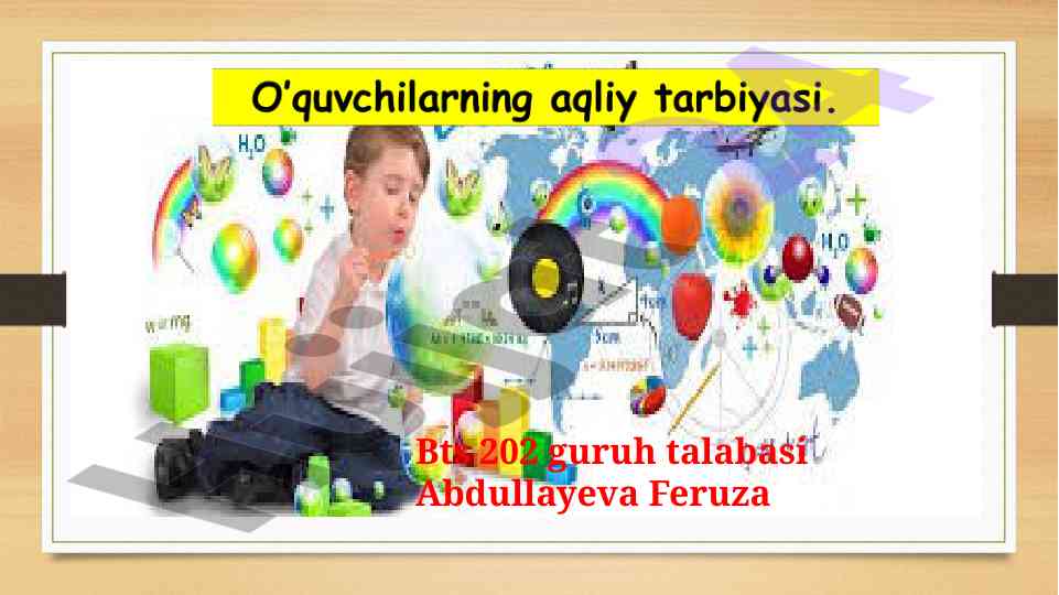 Aql va aqliy tarbiya tushunchasi