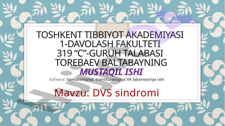 DVS Sindromi Haqida Mustaqil Ish