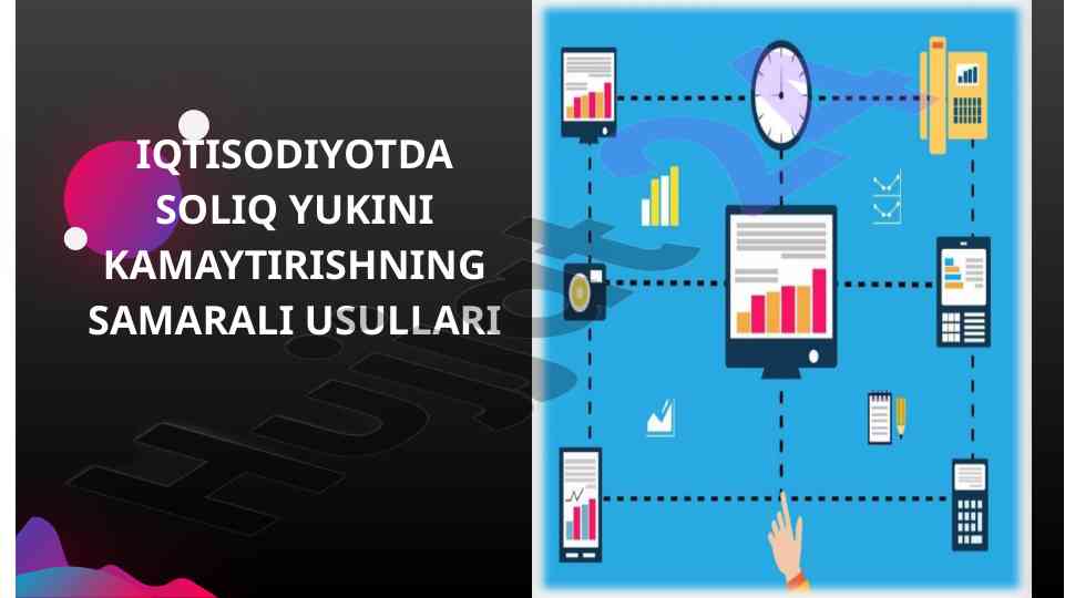 IQTISODIYOTDA SOLIQ YUKINI KAMAYTIRISH USULLARI