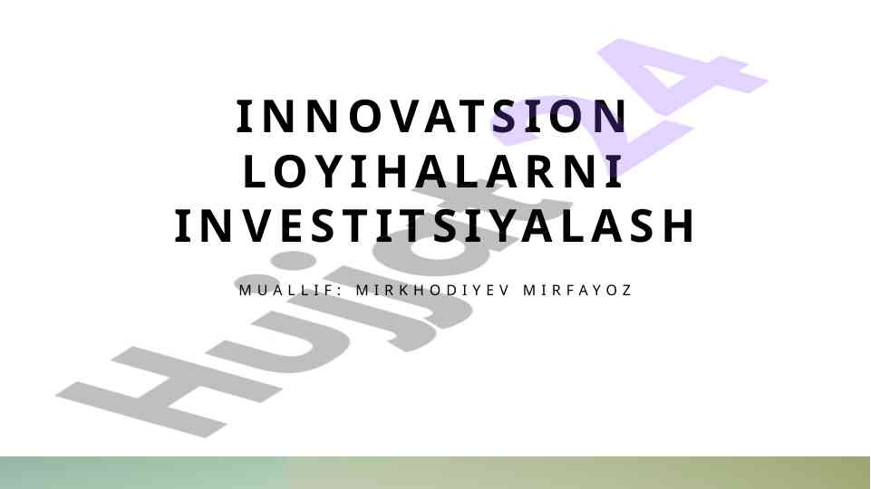 Innovatsion loyihalarni investitsiyalash strategiyalari