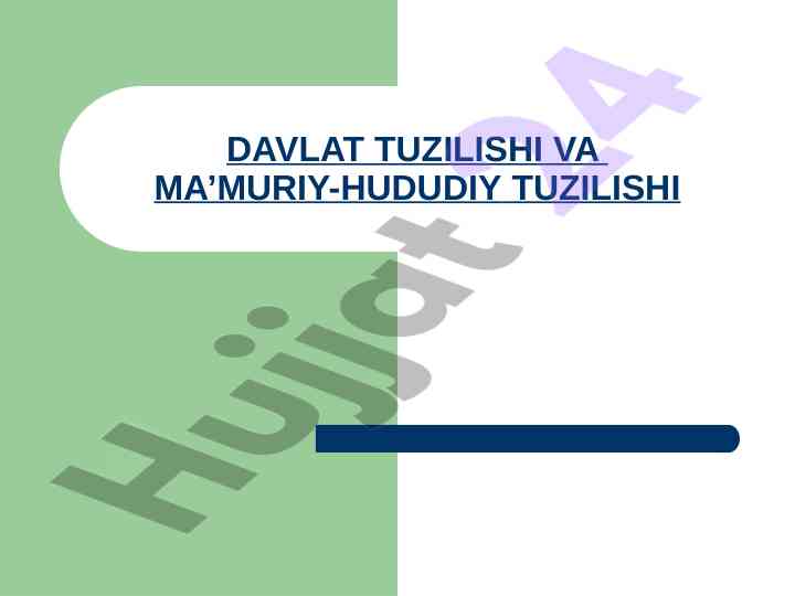 Davlat tuzilishi va ma’muriy-hududiy tuzilishi