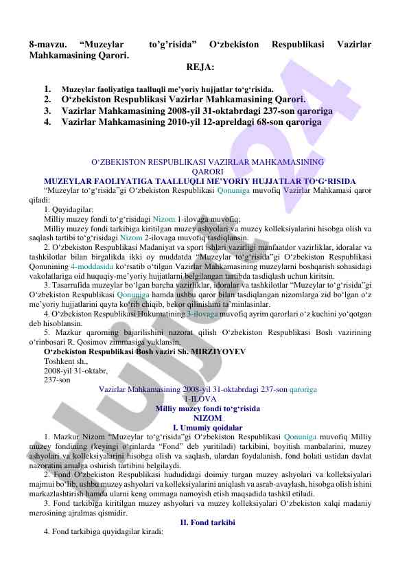 Muzejlar faoliyatiga taalluqli me’yoriy hujjatlar