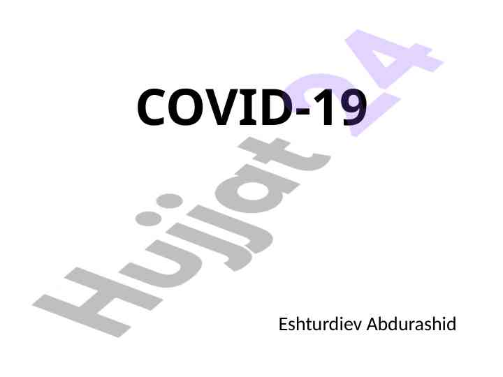 Covid-19 virusi rivojlanishi va tarqalishi