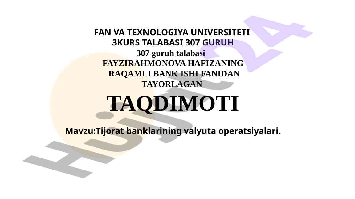 TIJORAT BANKLARINING VALYUTA OPERATSIYALARI