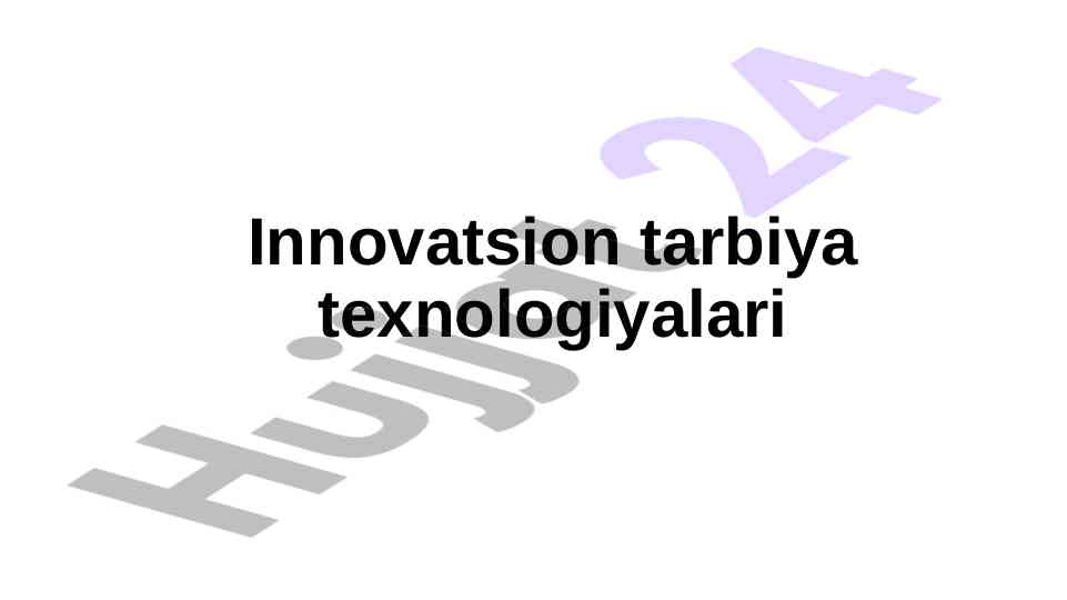 Innovatsion tarbiya texnologiyalari bo‘yicha qo‘llanma