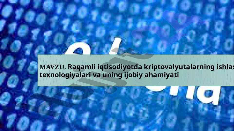 Raqamli iqtisodiyotda kriptovalyutalar texnologiyalari