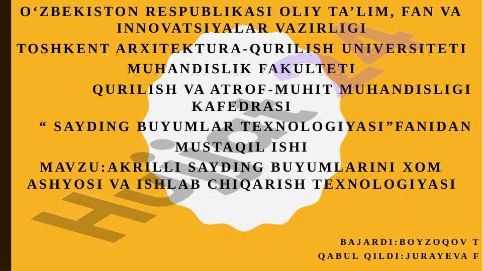 Akrilli sayding buyumlarini ishlab chiqarish texnologiyasi