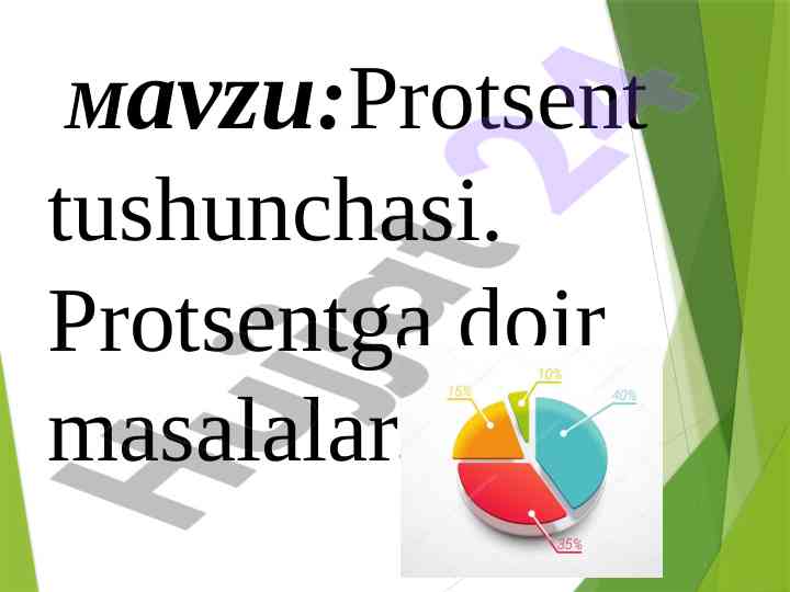 Protsent tushunchasi va foizlar hisoblash