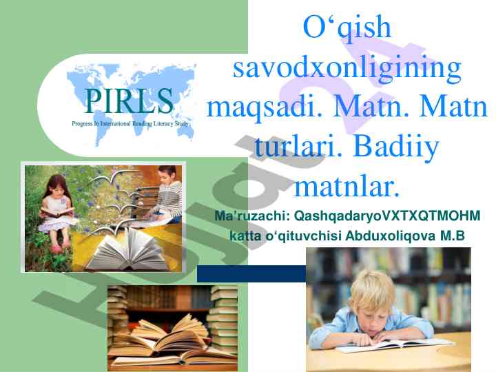 O‘qish savodxonligining maqsadi va turlari