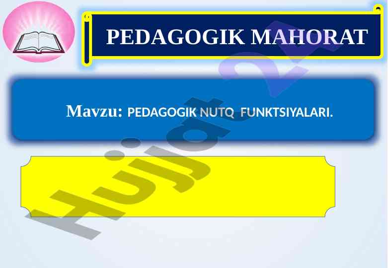 Pedagogik nutq funksiyalari va mahorati