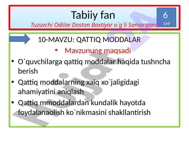Qattiq moddalar haqida tushuncha berish
