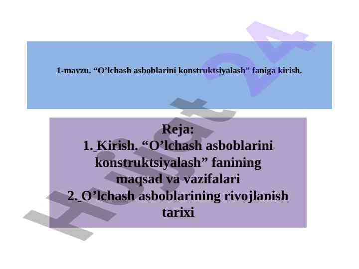 O’lchash asboblarini konstruktsiyalash faniga kirish