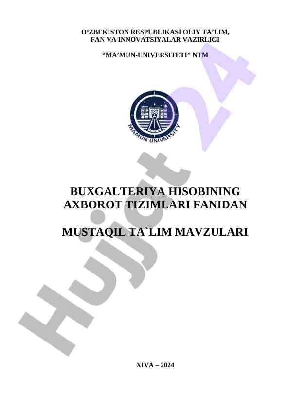 Buxgalteriya hisobining axborot tizimlari bo‘yicha mustaqil ish