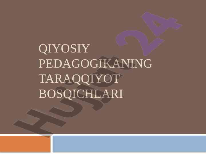 Qiyosiy pedagogikaning taraqqiyot bosqichlari