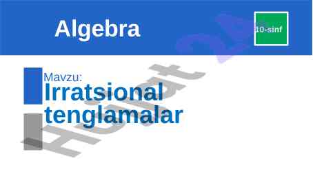 Irratsional tenglamalar bo'yicha nazariyalar