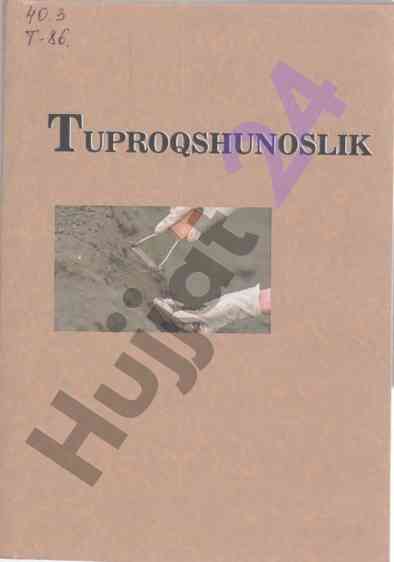 Tuproqshunoslik darslik agronomiya talabalari uchun