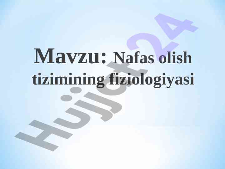 Nafas olish tizimining fiziologiyasi