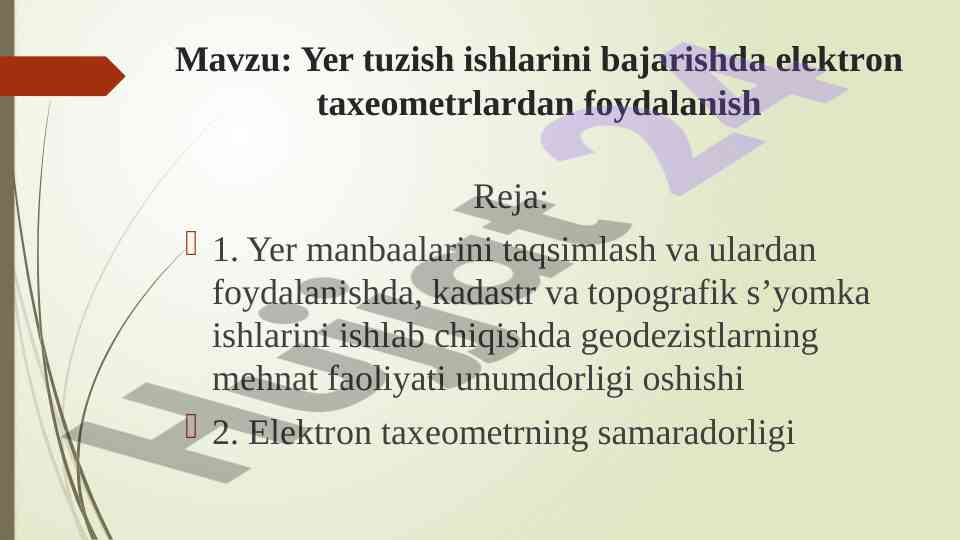 Elektron taheometrlar bilan yer tuzish ishlari