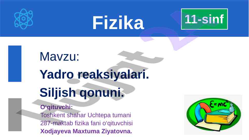 Yadro reaksiyalari va siljish qonuni tushunchalari