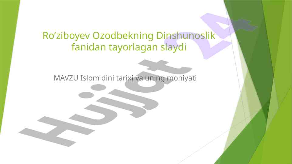 Islom dini tarixi va uning mohiyati