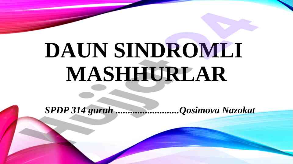 Daun sindromli mashhurlar va ularning faoliyati