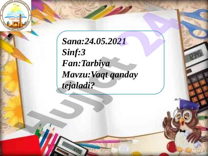 Vaqt qanday tejaladi? tarbiya fanida o‘rganish