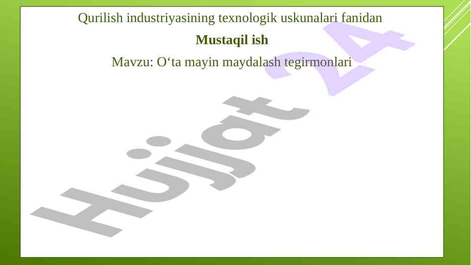 O‘ta mayin maydalash tegirmonlari texnologiyasi