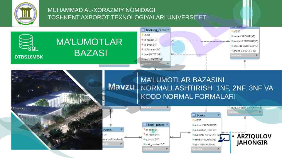 Ma’lumotlar bazasi normallashtirish qoida va usullari