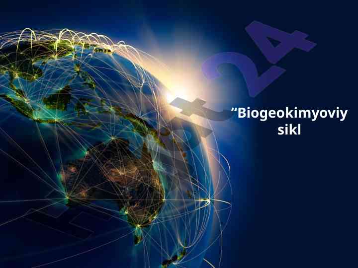 Biogeokimyoviy sikl va uglerod aylanishi jarayonlari