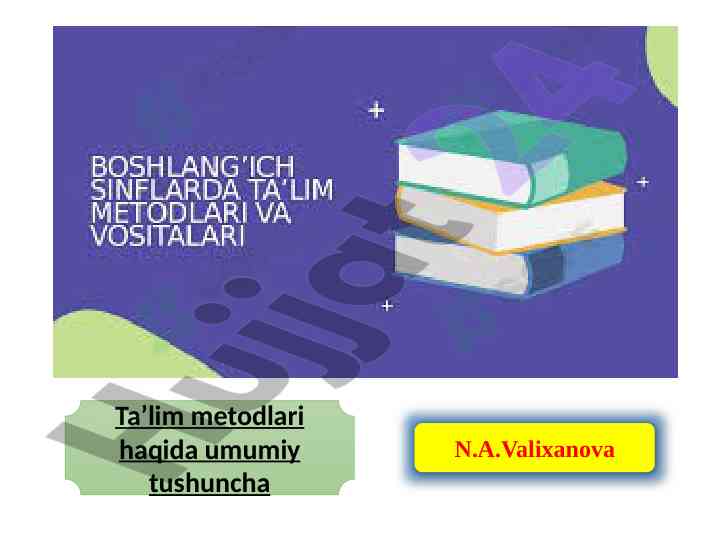 Ta'lim metodlari haqida umumiy tushuncha
