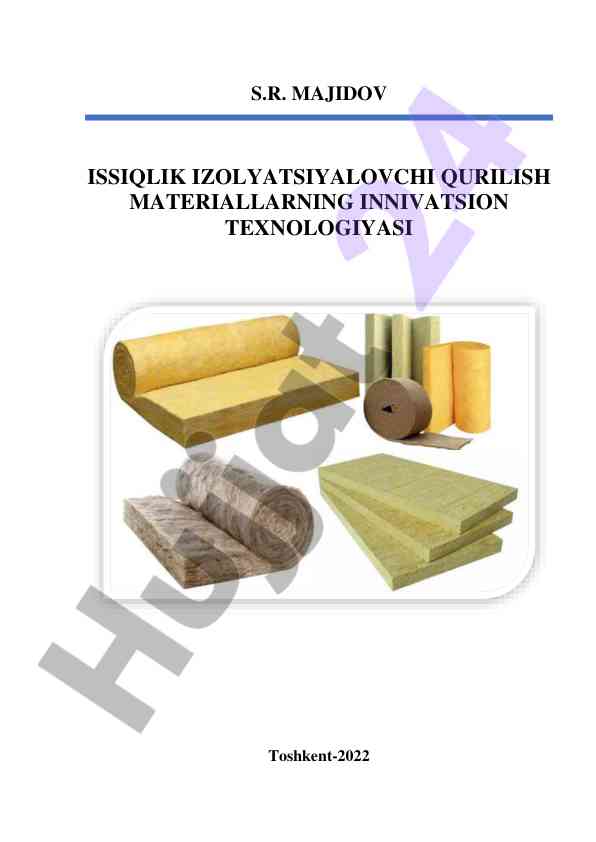 Issiqlik izolyatsiyalovchi qurilish materiallari texnologiyasi