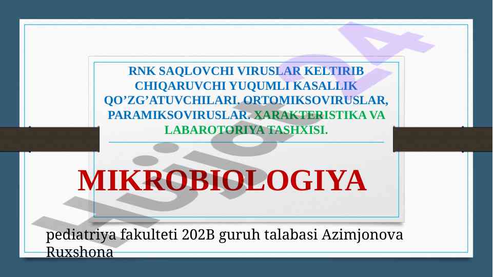 Mikrobiologiya rnk saqlovchi viruslar xususiyatlari