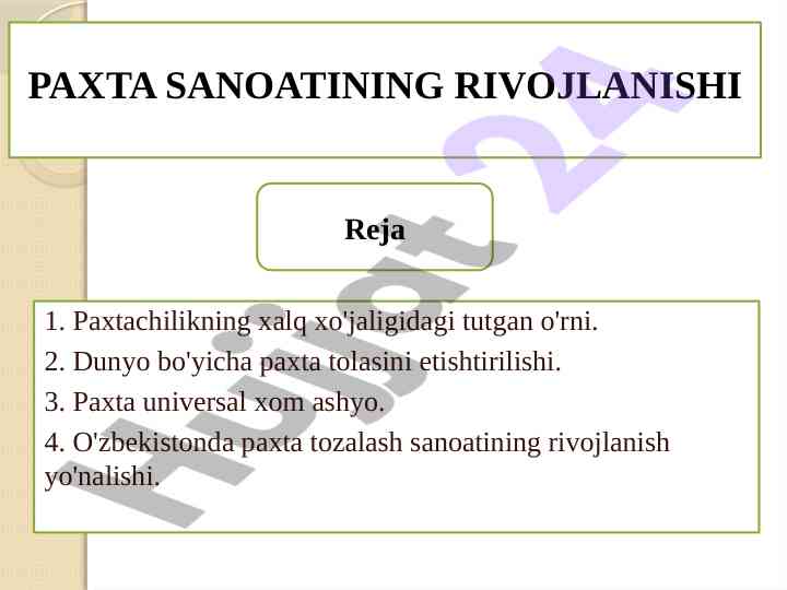 Paxtachilik sanoatining rivojlanishi va ahmiyati