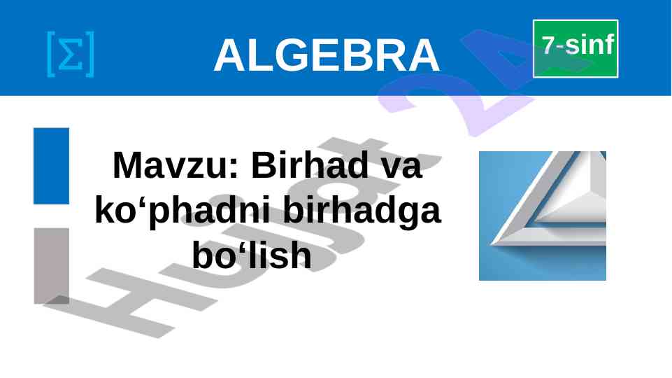 Algebra 7-sinf mavzu: birhad va ko‘phadni bo‘lish